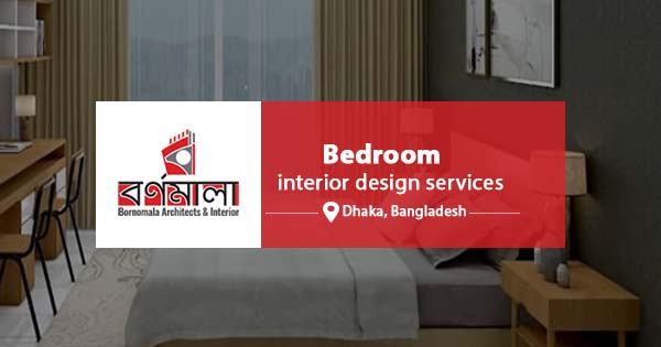 Bedroom interior design services in Bangladesh