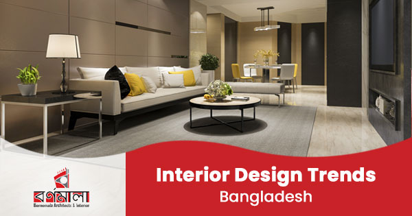 Interior design trends in Bangladesh