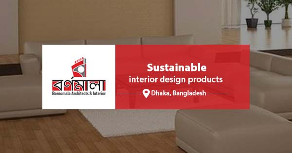 Sustainable interior design products in Bangladesh