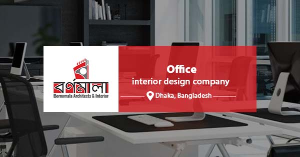 Best office interior design company in Bangladesh